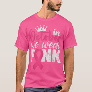 T-shirt En Octobre Nous Portons Le Ruban Rose Cancer Du Se
