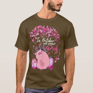 T-shirt En Octobre Nous Portons Le Ruban Rose Cochon Cance