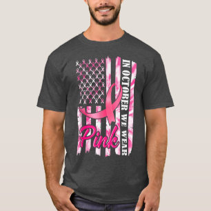 T-shirt En Octobre Nous Portons Pink American USA Flag Bre