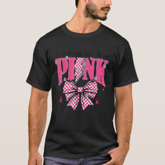 T-shirt En Octobre Nous Portons Pink Breast Cancer Awarene