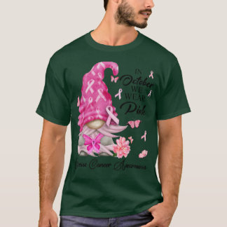 T-shirt En Octobre Nous Portons Pink Gnome Certifié Cancer