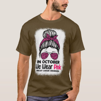 T-shirt En Octobre Nous Portons Pink Messy Bun Cancer du S