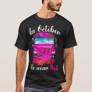 T-shirt En Octobre Nous Portons Pink School Bus Cancer Du
