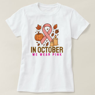 T-shirt En Octobre Nous Portons Rose