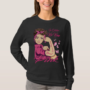 T-shirt En Octobre Nous Portons Rose Black Femme Cancer Du