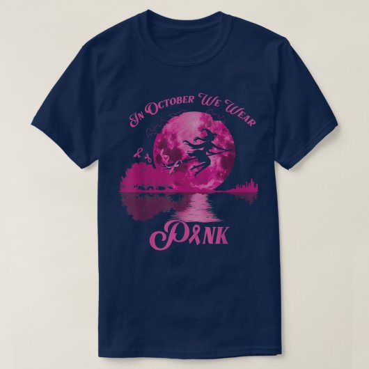 T-shirt En Octobre Nous Portons Rose Funny Witny Cancer Du (Design devant)