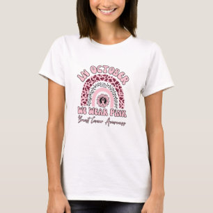 T-shirt En Octobre Porter Pink Breast Cancer Leopard Rainb