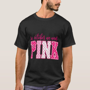 T-shirt En octobre, portez le rose pour la sensibilisation
