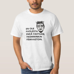 T-shirt En ole puolesta enkä vastaan, pikemminkin... paita