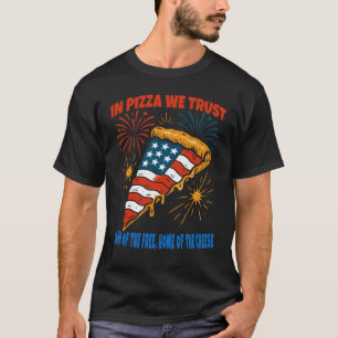 T-shirt En Pizza Nous Avons Confiance Tranche Patriotique