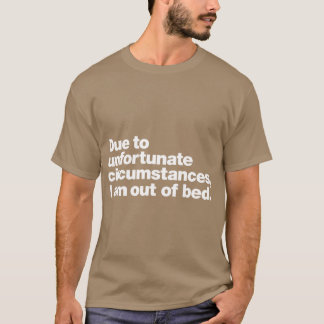 T-shirt En raison de circonstances malheureuses famille