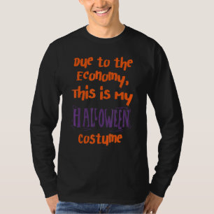 T-shirt En Raison De L'Économie C'Est Mon Costume D'Hallow