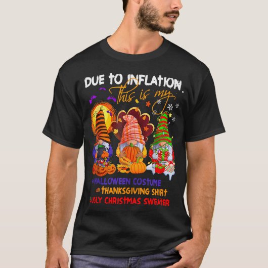 T-shirt En Raison De L'Inflation Gnome Halloween Thanksgiv (Devant)