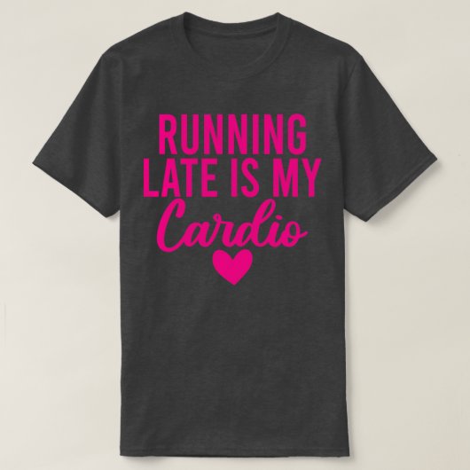 T-shirt En retard est mon cardio 23 (Design devant)