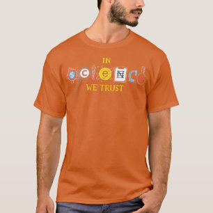 T-shirt En science Nous rouillons Math Physique Athéisme N
