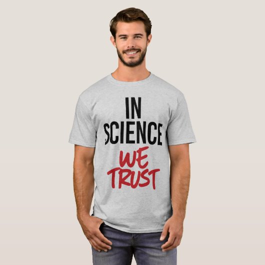 T-shirt En Science we (Devant entier)