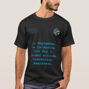T-shirt En septembre, nous célébrons le Dot Day, diffusons