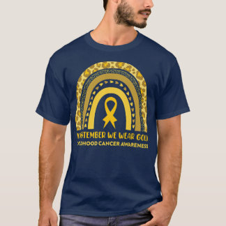 T-shirt En Septembre, Nous Portons Gold Childhood Cancer A