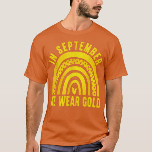 T-shirt En Septembre, Nous Portons Gold Childhood Cancer A