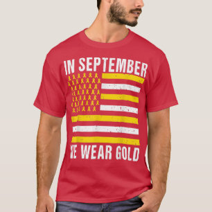T-shirt En Septembre, Nous Portons Gold Childhood Cancer A