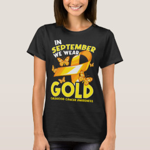 T-shirt En Septembre Nous Portons Gold Children Cancer Awa