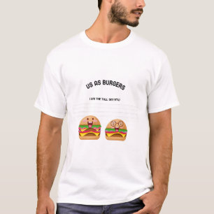 T-shirt En tant que burgers, je suis le grand btw