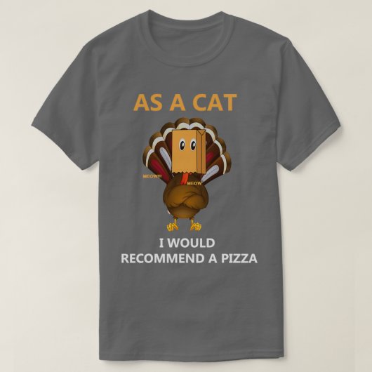 T-shirt En tant que chat je recommanderais une pizza Fake  (Design devant)