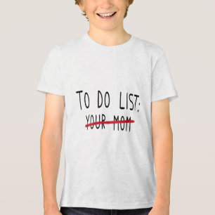 T-shirt En Tri-matière (à l'arrière) Pour faire la liste de votre maman a