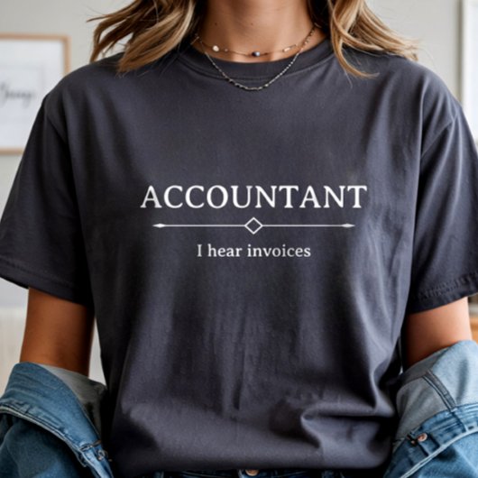 T-shirt En Tri-matière Accountant I Hear Invoices, Accounting CPA Funny