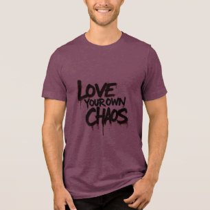 T-shirt En Tri-matière Aimez votre propre chaos
