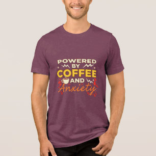 T-shirt En Tri-matière Alimenté par le Café et l'Anxiété Typographie Ré