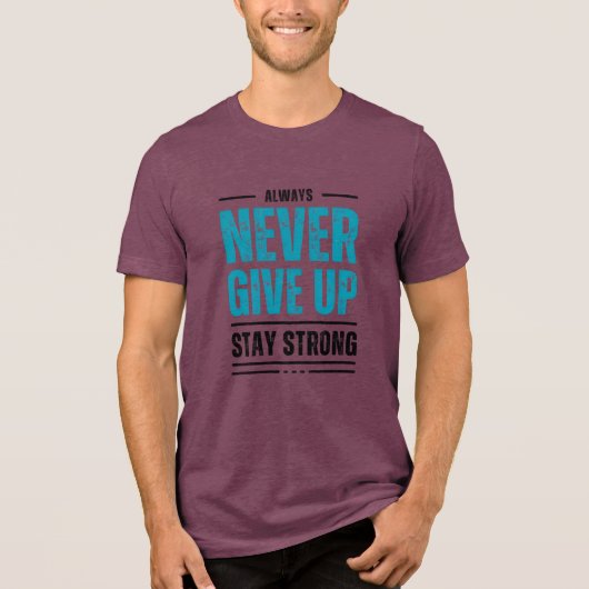 T-shirt En Tri-matière Alway Never Give Up – Motivational coffe mug (Recto)