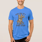 T-shirt En Tri-matière Ask Me It I Two Step - (Recto)