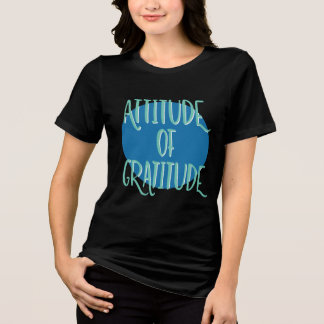 T-shirt En Tri-matière Attitude de gratitude - Slogan de récupération en 