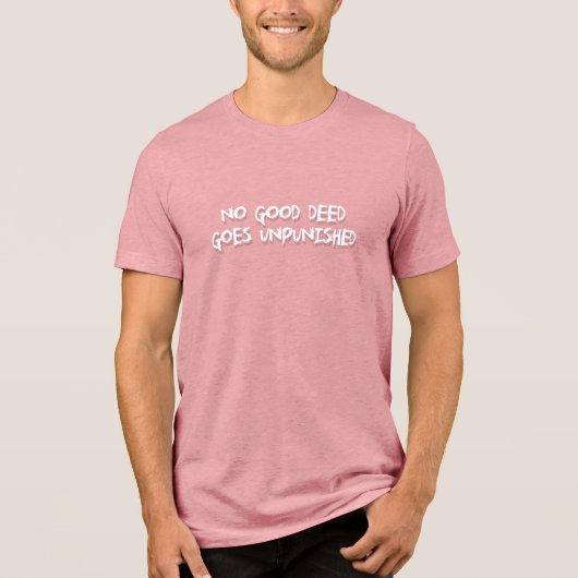 T-shirt En Tri-matière Aucun Bon Deed N'Est Impuni (Recto)