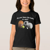 T-shirt En Tri-matière Balls Sports Avez-vous les Balls à gagner? (Recto)