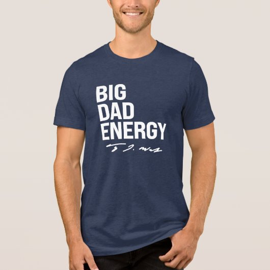 T-shirt En Tri-matière BDE - Big Dad Energy (Recto)
