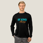 T-shirt En Tri-matière Be Kind Always – Inspirational Motivational Quote (Recto complet)