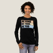 T-shirt En Tri-matière Be Kind Be True Be You Inspirational Love Quote (Recto complet)