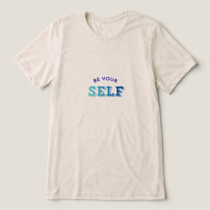 T-shirt En Tri-matière Be your self-motivational T-shirt for men and wome