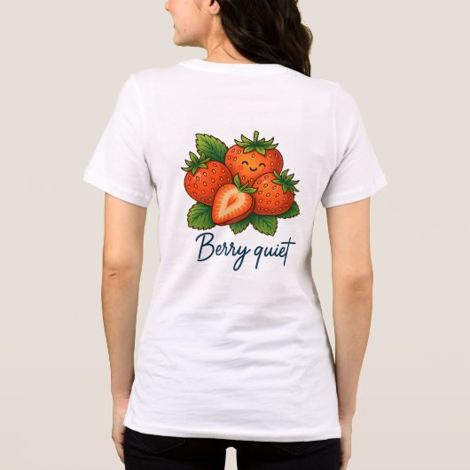 T-shirt En Tri-matière Berry Quiet Cute Strawberry Pun | Funny Fruit  (Verso)