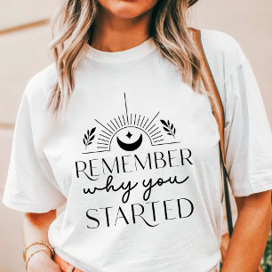 T-shirt En Tri-matière Boho, rappelle-toi pourquoi tu as commencé Motivat