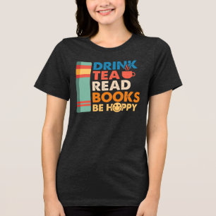 T-shirt En Tri-matière Boire des livres de lecture de thé être heureux