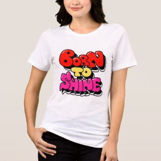 T-shirt En Tri-matière Born to Shine.