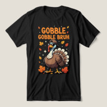 Bruh Thanksgiving Turkey Gobble Kids Teens