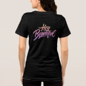 T-shirt En Tri-matière Calligraphie "HEY BEAUTIFUL" T-shirt design (Verso)