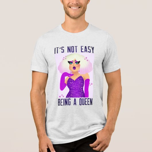 T-shirt En Tri-matière Ce n'est pas facile d'être une reine (Recto)