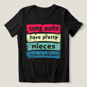 T-shirt En Tri-matière Certaines Tantes Ont De Jolies Nièces