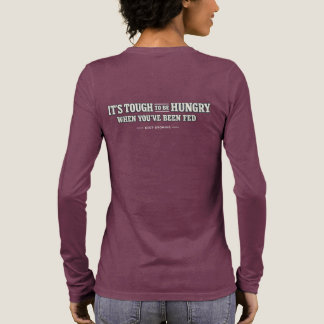 T-shirt En Tri-matière C'est dur d'avoir faim quand on a été nourri –