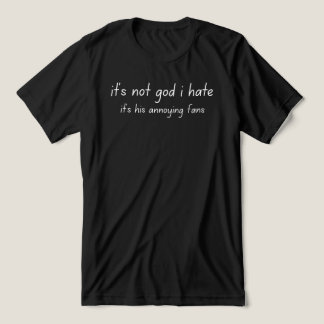 T-shirt En Tri-matière c'est pas dieu que je déteste